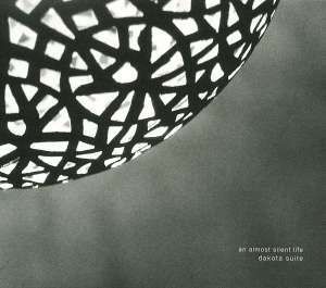 Dakota Suite/An Almost Silent Life CD