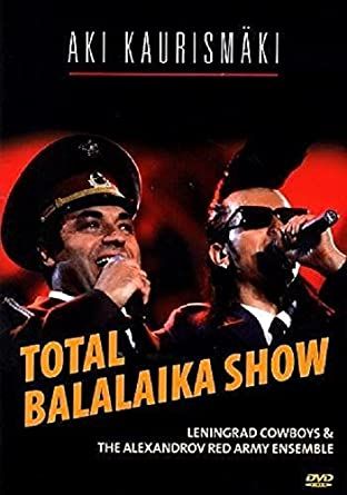 Leningrad Cowboys: Total Balalaika Show 1994 DVD