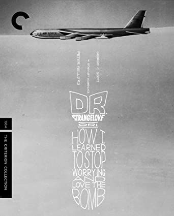 Criterion Collection: Dr. Strangelove, Or: How I Learned to Stop Worrying and Love the Bomb (1964) BR)