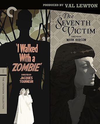 Criterion Collection: I Walked with a Zombie / The Seventh Victim: Produced by Val Lewton BR