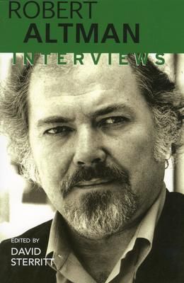 Robert Altman : Interviews  (Conversations With Filmmakers Series)