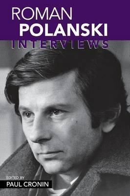 Roman Polanski : Interviews (Conversations with Filmmakers Series)