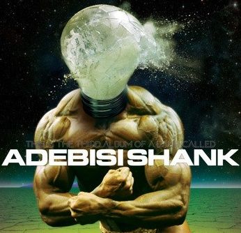 Adebisi Shank / This Is the Third Album of a Band Called Adebisi  CD