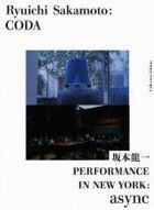 Ryuichi Sakamoto: CODA with PERFORMANCE IN NEWYORK: async(初回限定生産) BR