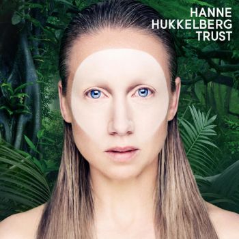 Hanne Hukkelberg/ Trust (PRR310) CD-MMT