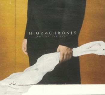 Hior Chronik/ Out of the Dust CD 