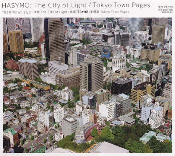 HASYMO:The City of Light/Tokyo Town Pages  RZCM45845 (JAP) CD