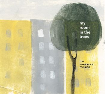 The Innocence Mission/My Room in the Trees CD