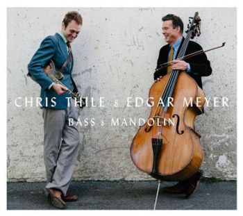 Chris Thile & Edgar Meyer/ Bass & Mandolin CD
