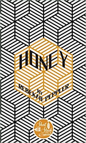 SSE#8 Honey by Rebekah Peppler