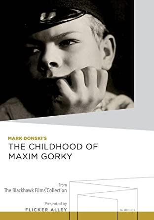 Blackhawk films# The Childhood of Maxim Gorky/ Moscow Clad in Snow DVD
