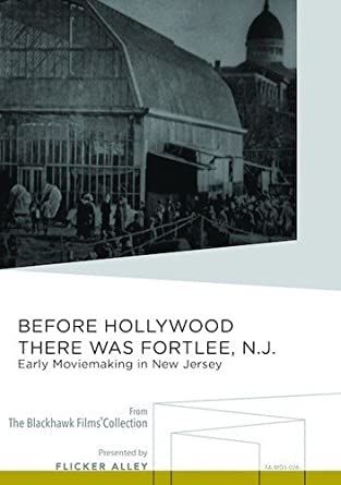 Before Hollywood There was Fort Lee, N.J.: Early Moviemaking in New Jersey DVD