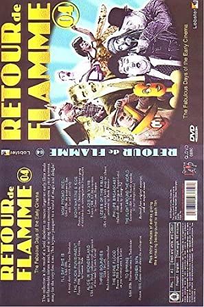 Retour De Flamme 04 - the Fabulous Days of the Early Cinema DVD