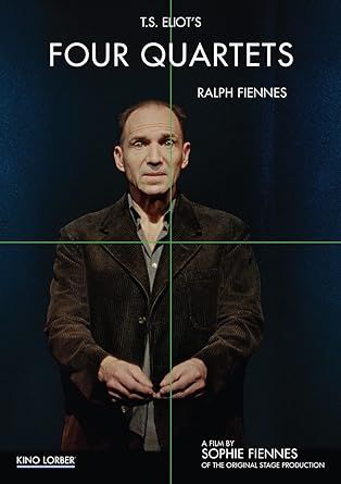 T.S. Eliot's Four Quartets 2022 Doc. DVD