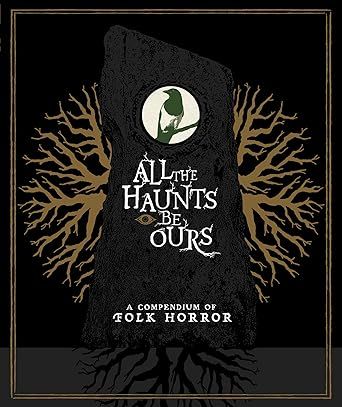 All The Haunts Be Ours: A Compendium Of Folk Horror (15-Disc Special Edition Collector's Set) [Blu-ray + CD]