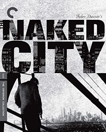 Criterion Collection: The Naked City (1948) BR