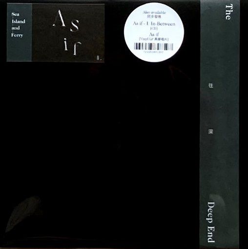 海島小輪 Sea Island and Ferry/ As If - II. The Deep End 往深  CD 