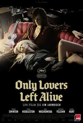 Only Lovers Left Alive永生情人 French Style A Poster