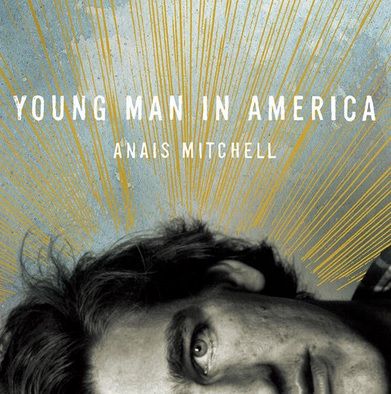 Anais Mitchell/Young Man in America CD