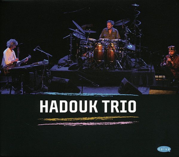 Hadouk Trio/ Quatre Albums 4CD