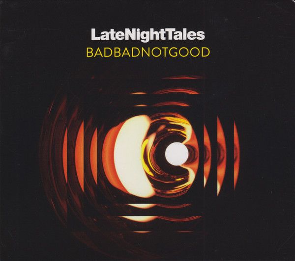 BadBadNotGood / LateNightTales CD