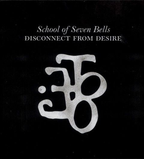 School of Seven Bells 扒手學校 /Disconnect From Desire CD