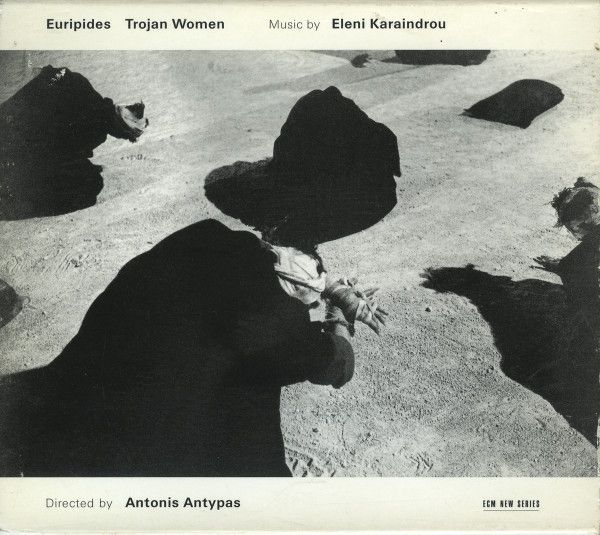 Eleni Karaindrou / Trojan Women 特洛伊婦女 (ECM1810)CD 