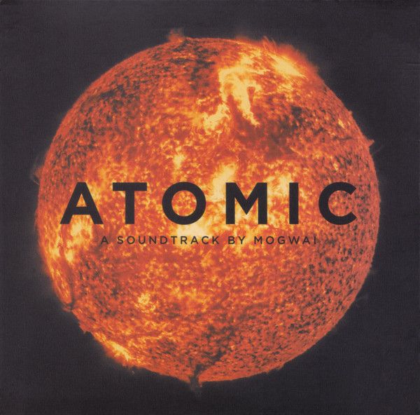Atomic (by Mogwai)OST CD