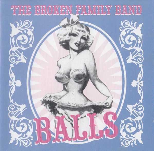 The Broken Family Band/Balls CD